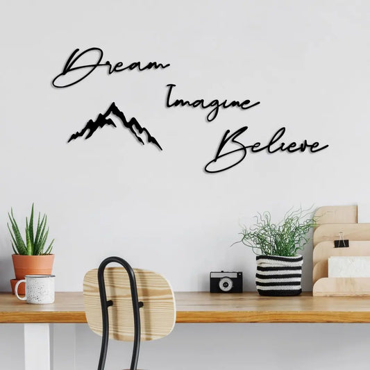 Metal "Dream lmagine Believe" Sign with Mountains
