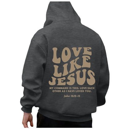 Love Like Jesus Hoodie for Men